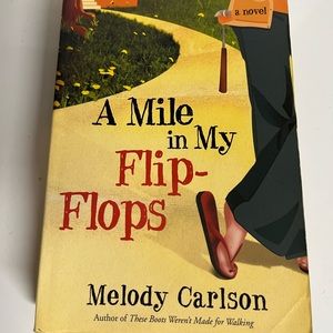 A Mile in my Flip Flops, by Melody Carlson